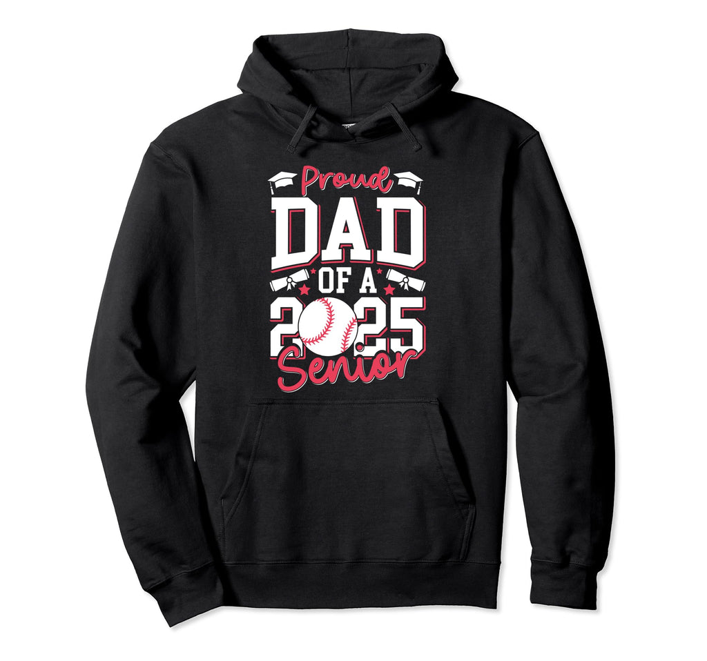 Proud Dad 2025 Senior Graduate Class 2025 Hoodie - Custom Art Print Unisex - T-Shirt, Sweatshirt, Hoodie