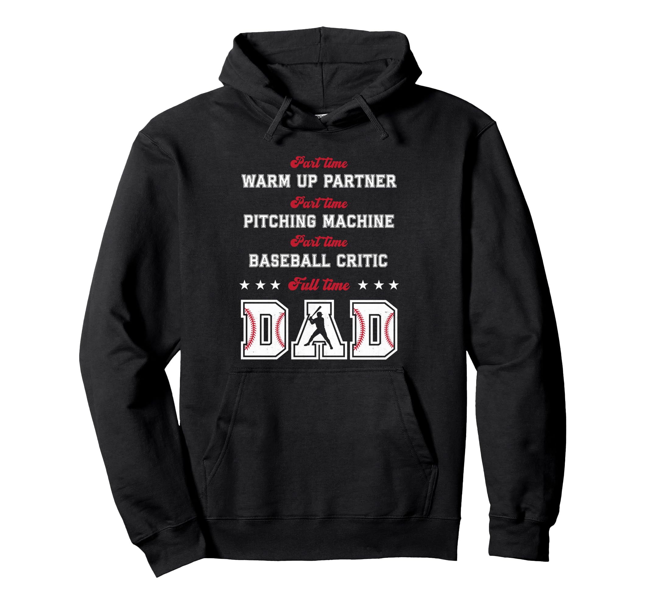 Baseball Part Time Warm Up Partner Hoodie - Graphic Print Men Women - T-Shirt, Sweatshirt, Hoodie