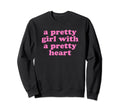 Pretty Pretty Heart Y2K Aesthetic Sweatshirt - Streetwear Style Unisex - T-Shirt, Sweatshirt, Hoodie
