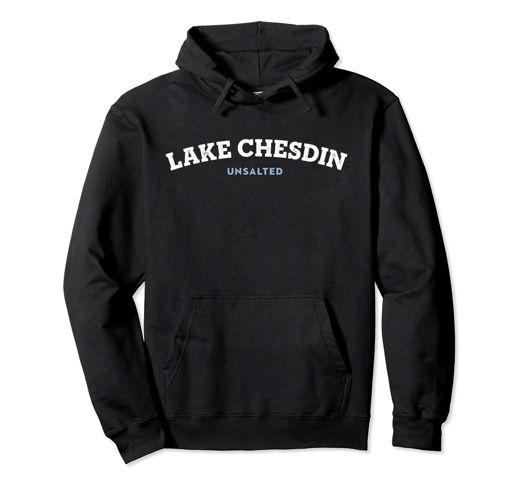 Lake Chesdin Unsalted Virginia Distressed Hoodie - Trendy Graphic Men Women - T-Shirt, Sweatshirt, Hoodie