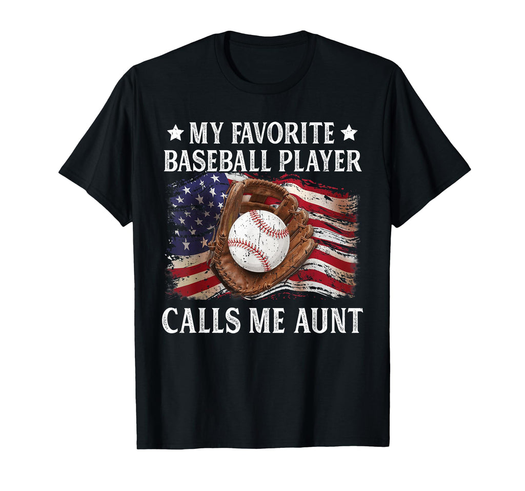 My Favorite Baseball Player Calls Me T-Shirt - Novelty Apparel Men Women - T-Shirt, Sweatshirt, Hoodie