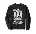 Proud Dad 2026 Senior Baseball Sweatshirt - Graphic Print Men Women - T-Shirt, Sweatshirt, Hoodie