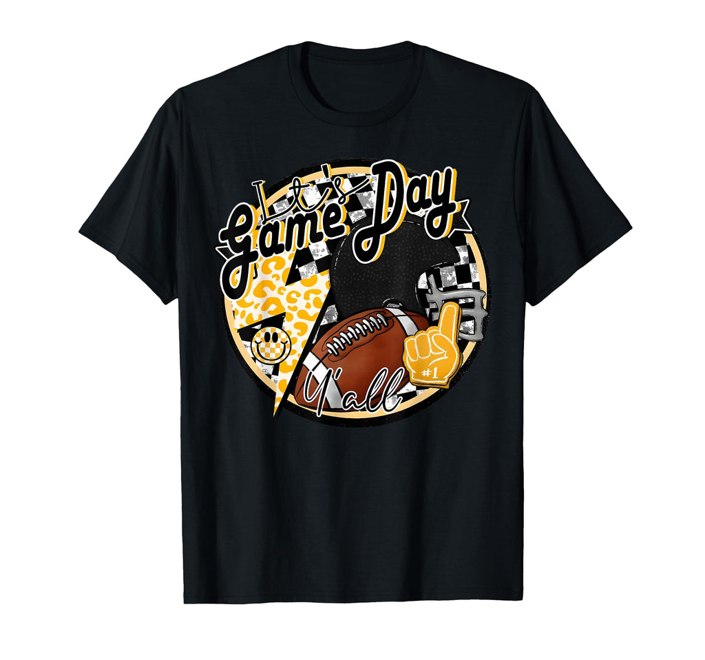Its Game Day Yall Football Team Spirit T-Shirt - Streetwear Style Unisex - T-Shirt, Sweatshirt, Hoodie
