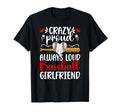 Crazy Proud Baseball Girlfriend T-Shirt - Casual Everyday Wear Men Women - T-Shirt, Sweatshirt, Hoodie
