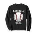 Awesome Baseball Nana Sports Sweatshirt - Casual Everyday Wear Men Women - T-Shirt, Sweatshirt, Hoodie