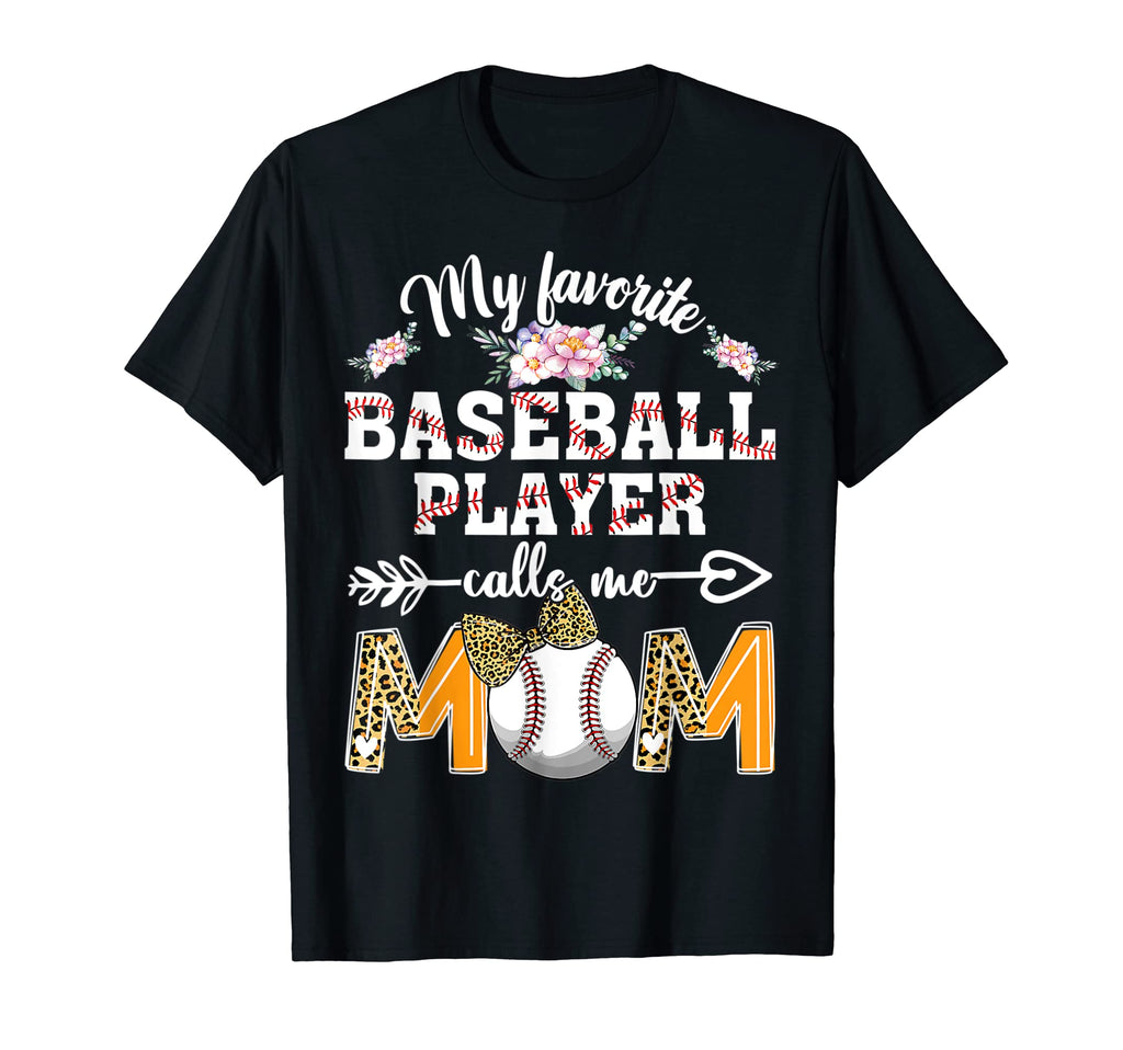 Baseball Mom My Favorite Baseball Player T-Shirt - Minimalist Print Unisex - T-Shirt, Sweatshirt, Hoodie