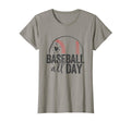 Baseball Baseball Lover Baseball T-Shirt - Fun Novelty Design Men Women - T-Shirt, Sweatshirt, Hoodie