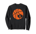 Basketball Sport 6 Jersey Number Sweatshirt - Custom Art Print Men Women - T-Shirt, Sweatshirt, Hoodie