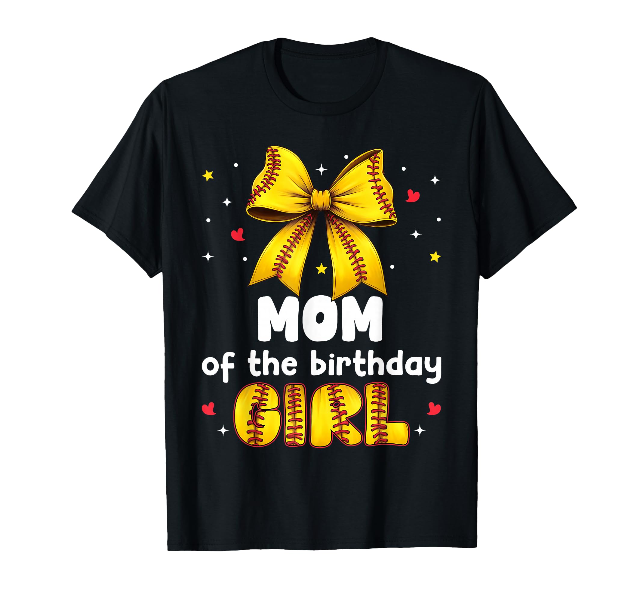 Mom Birthday Baseball Softball Bow T-Shirt - Fun Novelty Design Men Women - T-Shirt, Sweatshirt, Hoodie