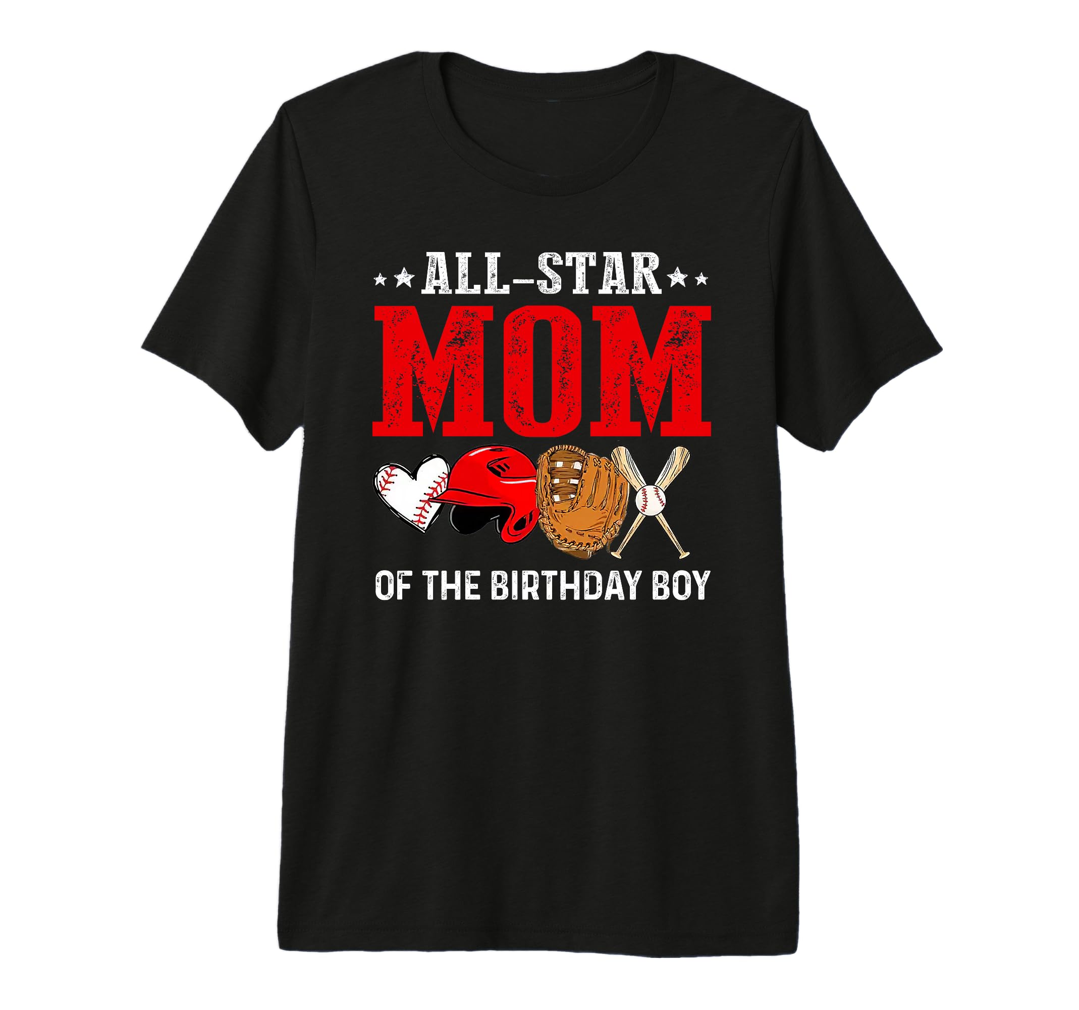 All Star Mom Birthday Baseball Mommy Mama T-Shirt - Trendy Graphic Unisex - T-Shirt, Sweatshirt, Hoodie