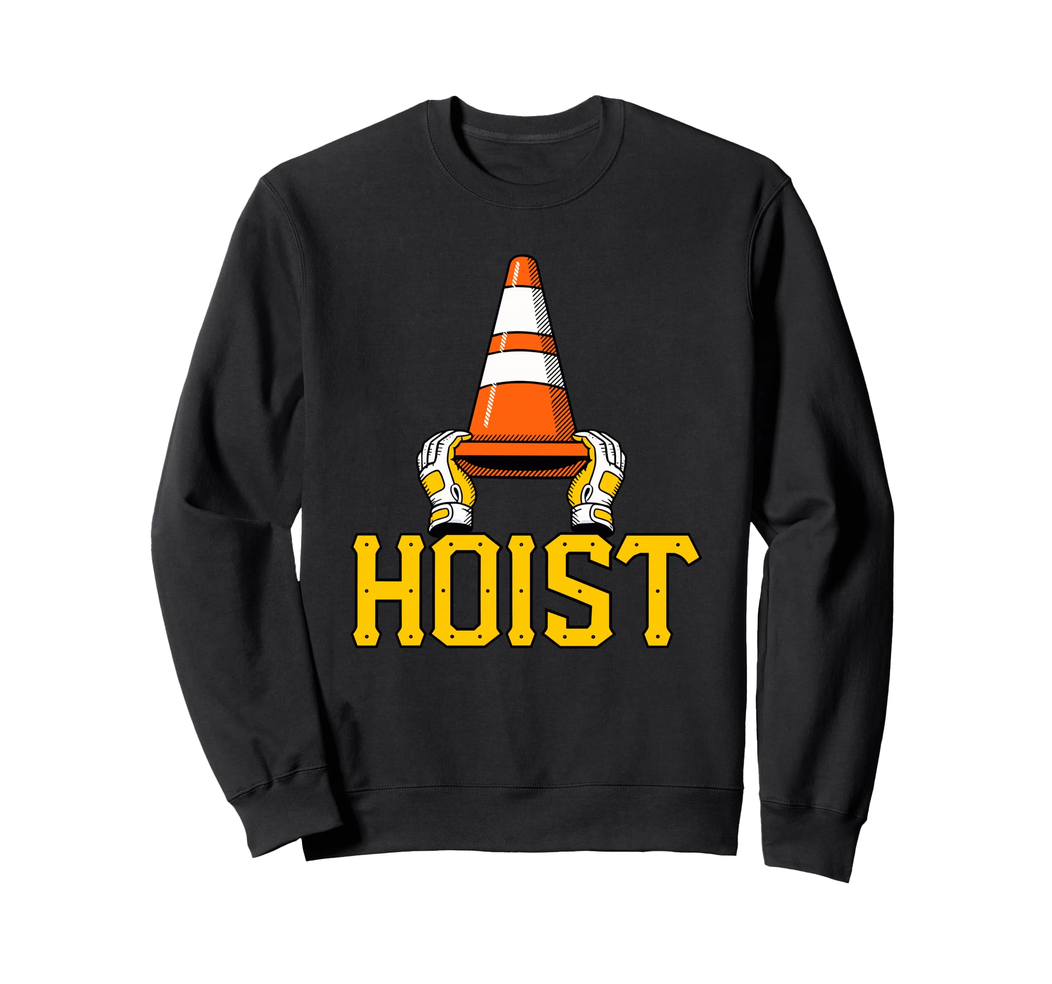 Hoist Traffic Cone Pirates Sweatshirt - Custom Art Print Men Women - T-Shirt, Sweatshirt, Hoodie