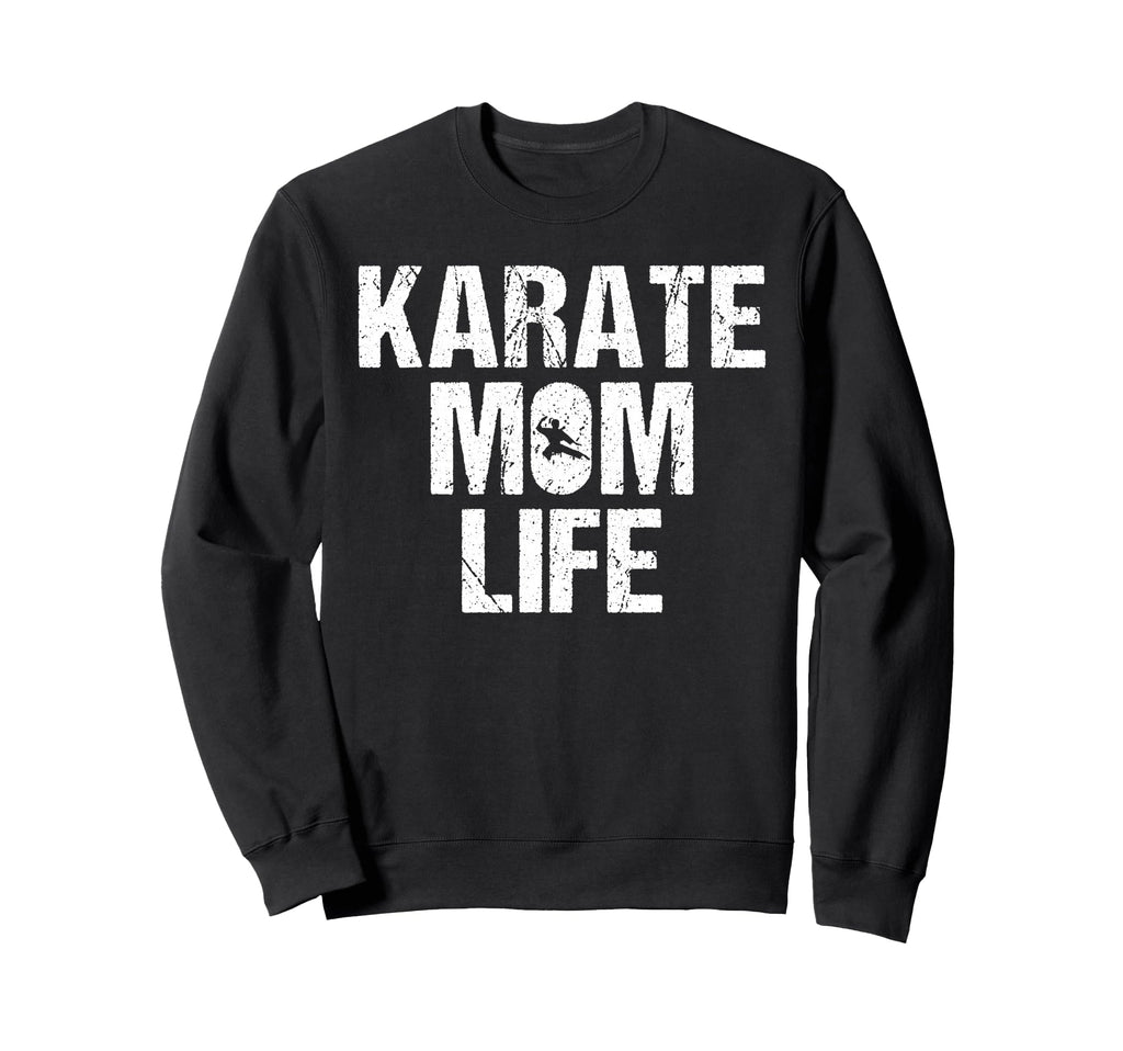 Karate Mom Life Game Day Sports Mom Sweatshirt - Unique Graphic for Adults - T-Shirt, Sweatshirt, Hoodie