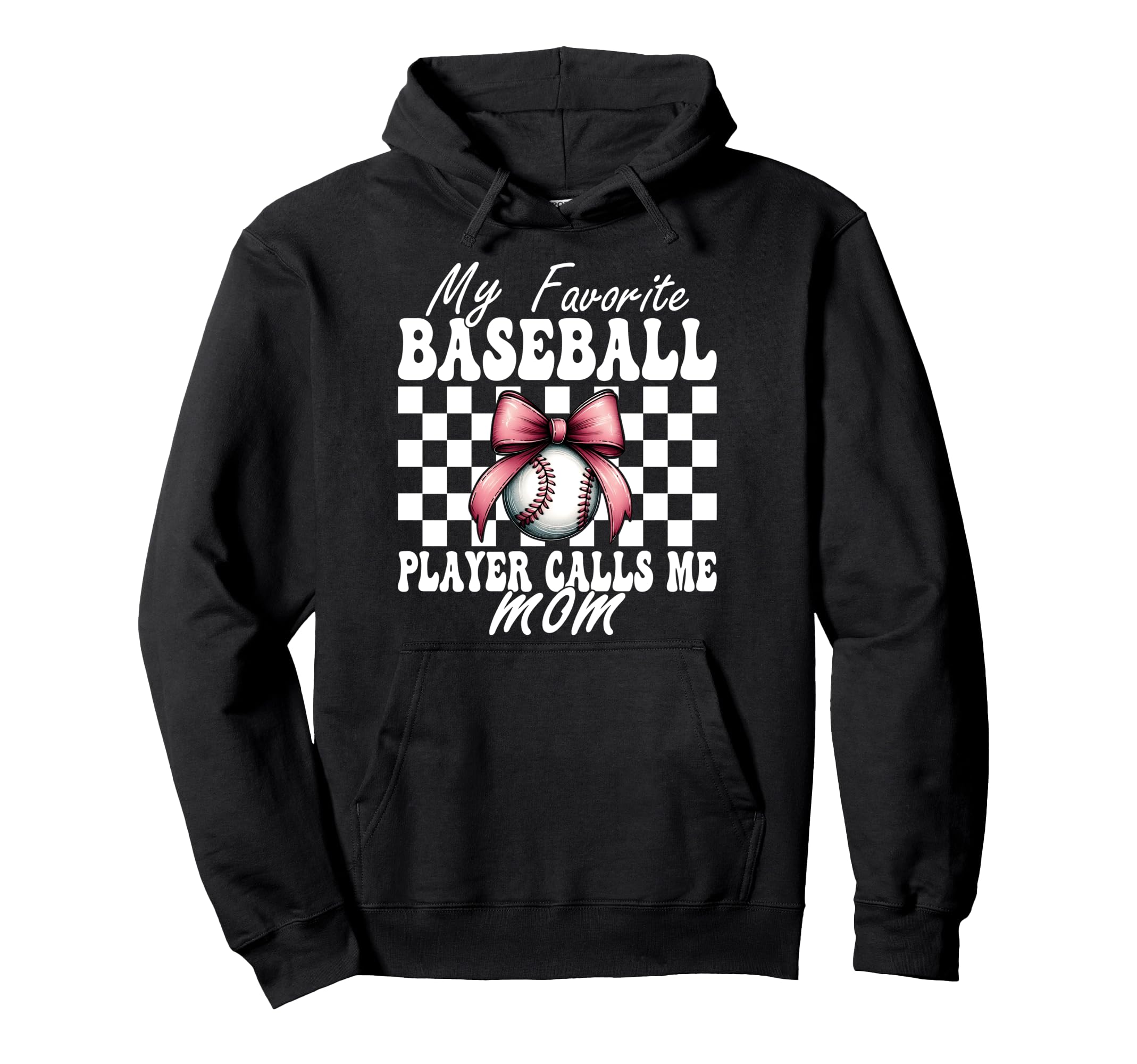 Favorite Baseball Player Calls Me Mom Hoodie - Streetwear Style for Adults - T-Shirt, Sweatshirt, Hoodie