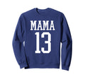 Number 13 Mama Biggest Fan Spirit Sweatshirt - Unique Graphic Men Women - T-Shirt, Sweatshirt, Hoodie