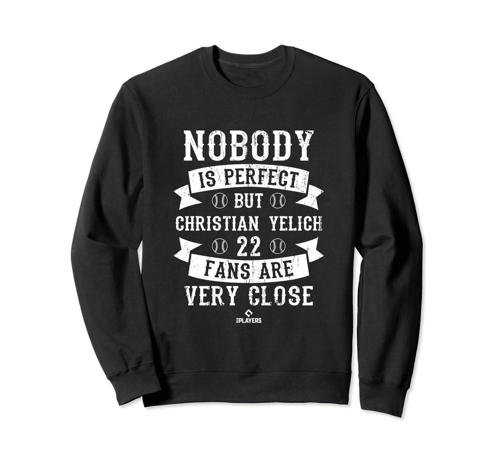 Nobody Is Christian Yelich Funny Sweatshirt - Custom Art Print Men Women - T-Shirt, Sweatshirt, Hoodie