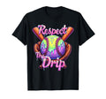 Baseball Drip Respect Drip Purple Ice T-Shirt - Graphic Print Men Women - T-Shirt, Sweatshirt, Hoodie