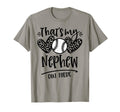 Thats My Nephew Out There Baseball T-Shirt - Minimalist Print Men Women - T-Shirt, Sweatshirt, Hoodie