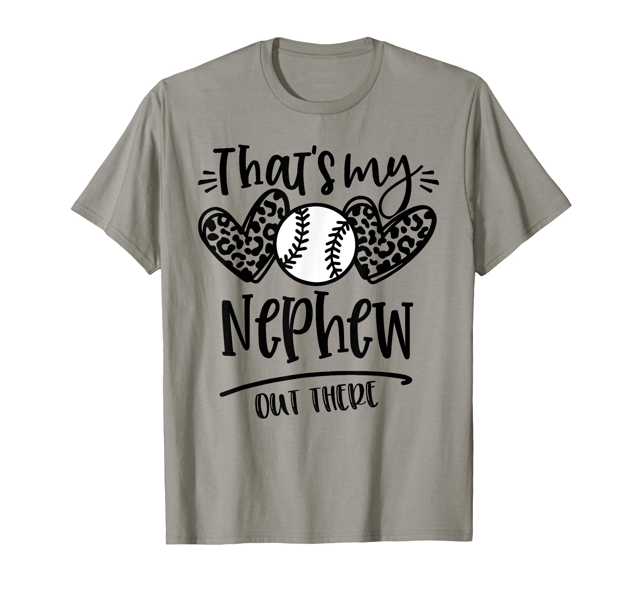 Thats My Nephew Out There Baseball T-Shirt - Minimalist Print Men Women - T-Shirt, Sweatshirt, Hoodie