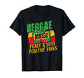 Reggae Music Peace Love Positive Vibes T-Shirt - Graphic Print Unisex - T-Shirt, Sweatshirt, Hoodie