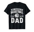 My Favorite Basketball Player T-Shirt - Casual Everyday Wear Men Women - T-Shirt, Sweatshirt, Hoodie
