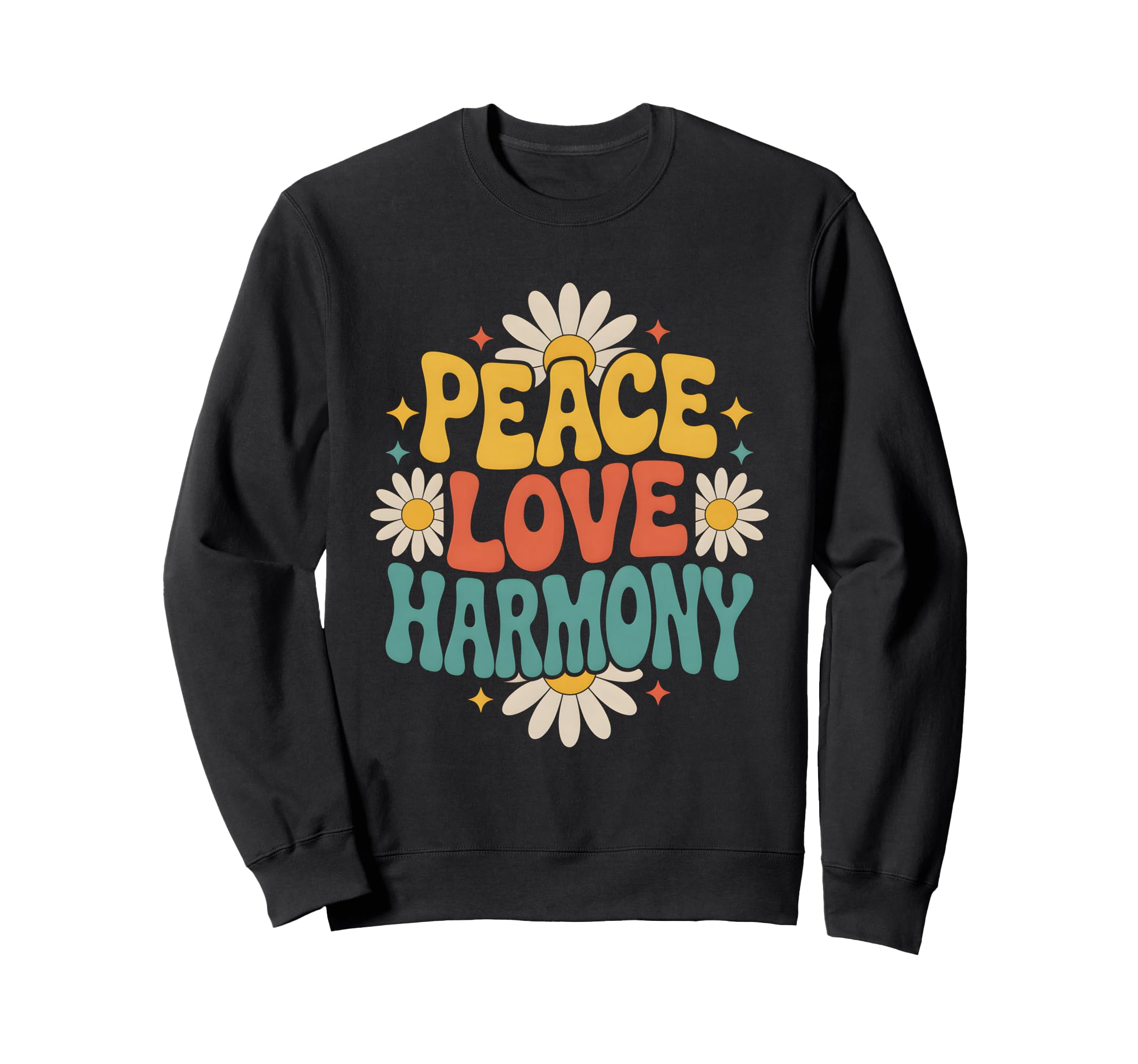 Peace Love Harmony Hippie Boho Sweatshirt - Fun Novelty Design Unisex - T-Shirt, Sweatshirt, Hoodie