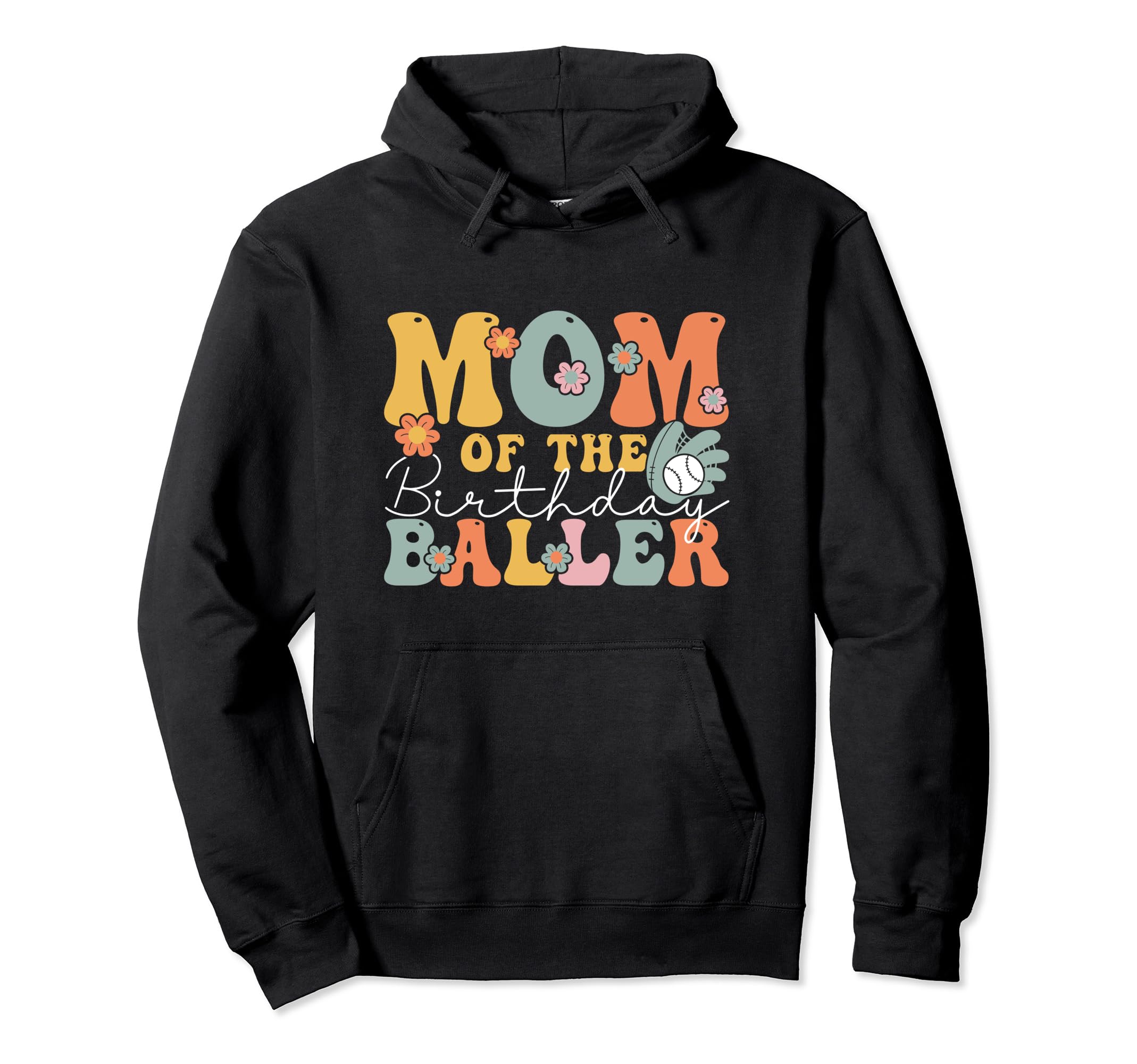 Mom Birthday Baller Groovy Baseball Mom Hoodie - Trendy Graphic for Adults - T-Shirt, Sweatshirt, Hoodie