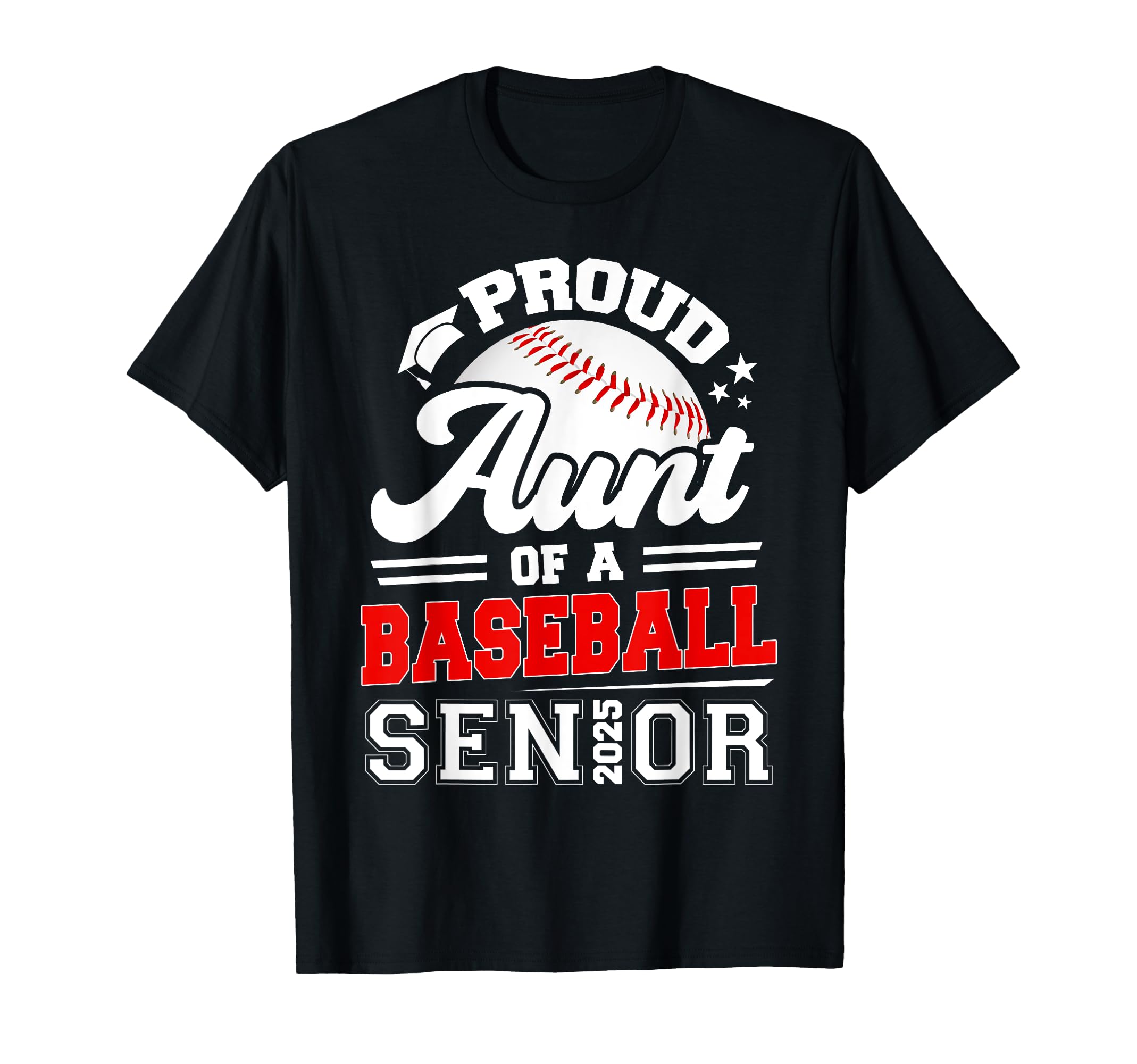 Proud Aunt 2025 Senior Baseball T-Shirt - Minimalist Print for Adults - T-Shirt, Sweatshirt, Hoodie