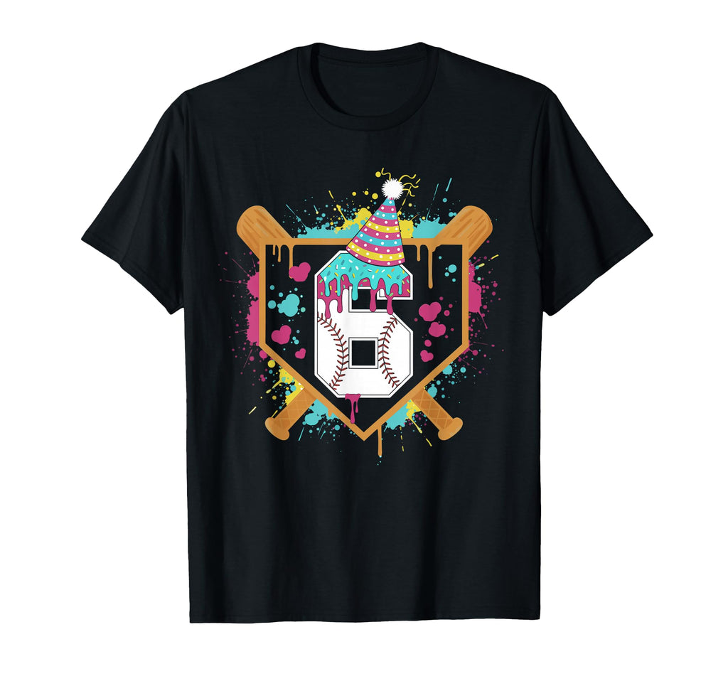 6Th Birthday Baseball Drip Number 6 Year T-Shirt - Novelty Apparel Unisex - T-Shirt, Sweatshirt, Hoodie