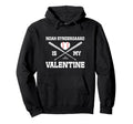 Noah Syndergaard Is My Valentines Day Hoodie - Minimalist Print for Adults - T-Shirt, Sweatshirt, Hoodie