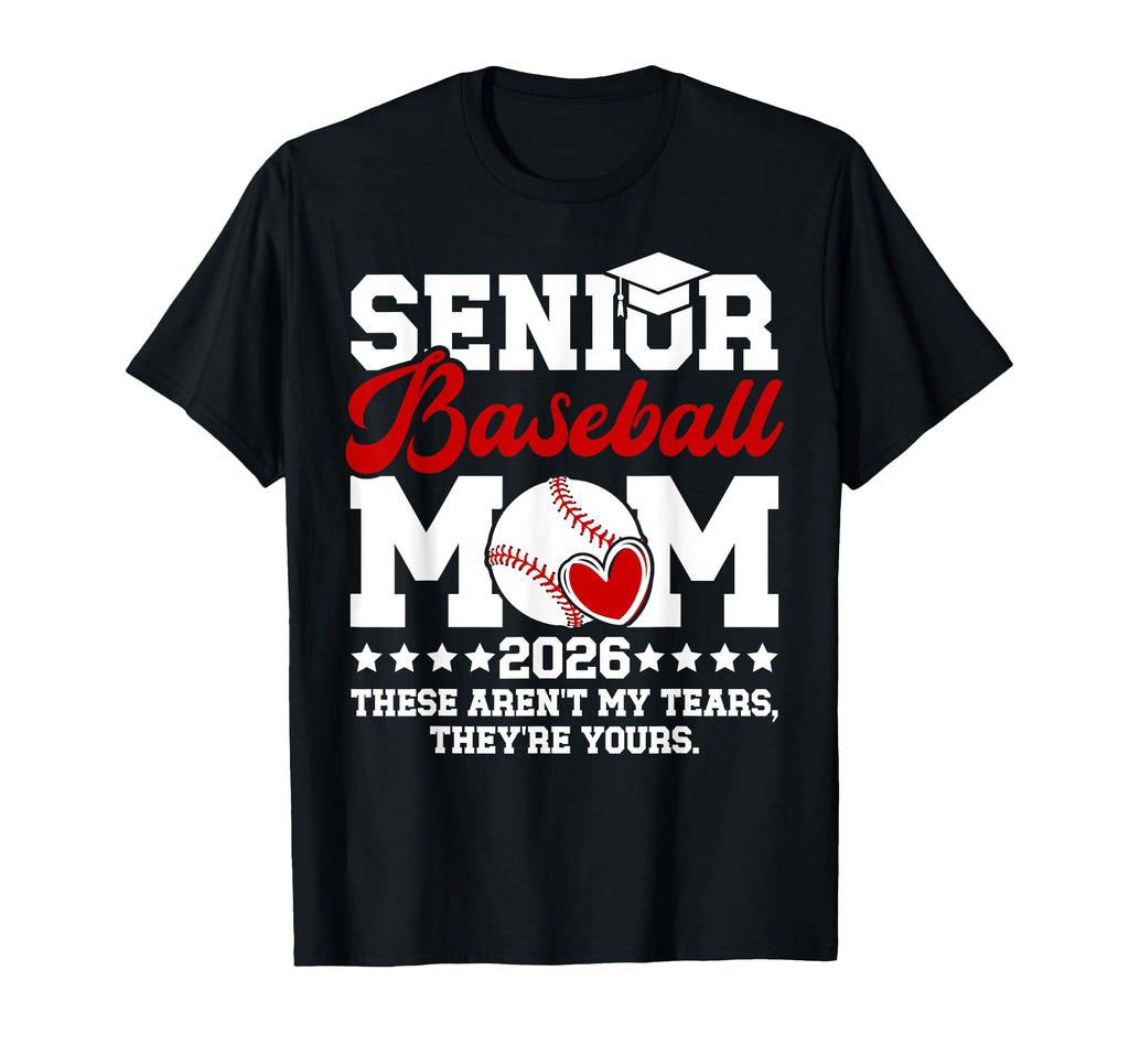 Funny Baseball Senior Mom 2026 T-Shirt - Custom Art Print for Adults - T-Shirt, Sweatshirt, Hoodie