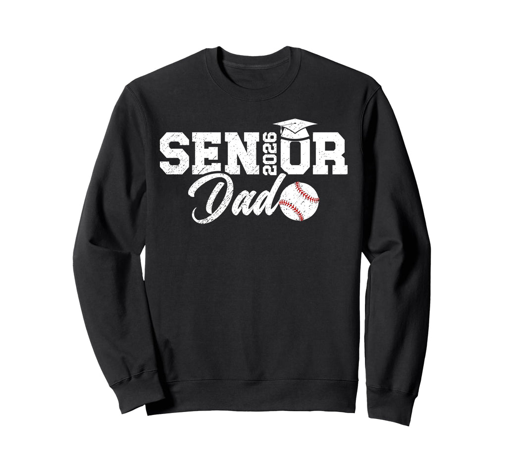 Baseball Senior Dad Senior Sweatshirt - Casual Everyday Wear Unisex - T-Shirt, Sweatshirt, Hoodie