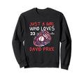 Who Loves David Price Los Angeles Sweatshirt - Streetwear Style Unisex - T-Shirt, Sweatshirt, Hoodie