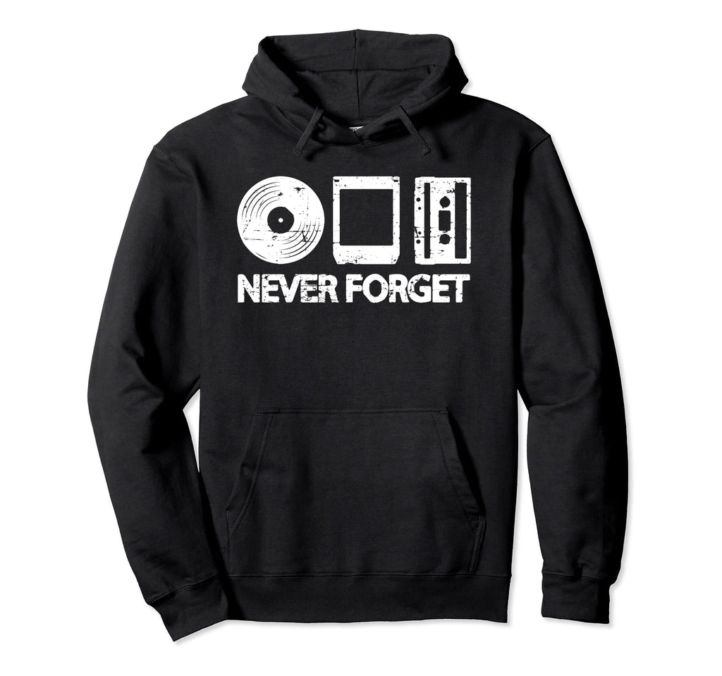 Never Forget Record 8 Track Cassette Hoodie - Novelty Apparel Men Women - T-Shirt, Sweatshirt, Hoodie