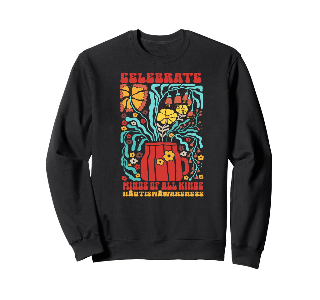 Autism Celebrate Minds All Kinds Sweatshirt - Unique Graphic for Adults - T-Shirt, Sweatshirt, Hoodie