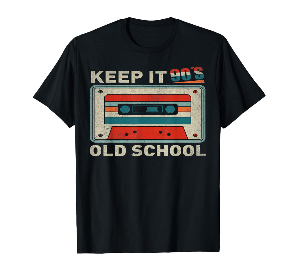 90S Vibes Keep It Old School 90S Hip T-Shirt - Novelty Apparel for Adults - T-Shirt, Sweatshirt, Hoodie