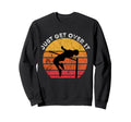 High Jumping Just Get Over It Sunset Sweatshirt - Trendy Graphic Unisex - T-Shirt, Sweatshirt, Hoodie