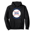 There Is No Crying Baseball Funny Mom Dad Hoodie - Graphic Print Unisex - T-Shirt, Sweatshirt, Hoodie