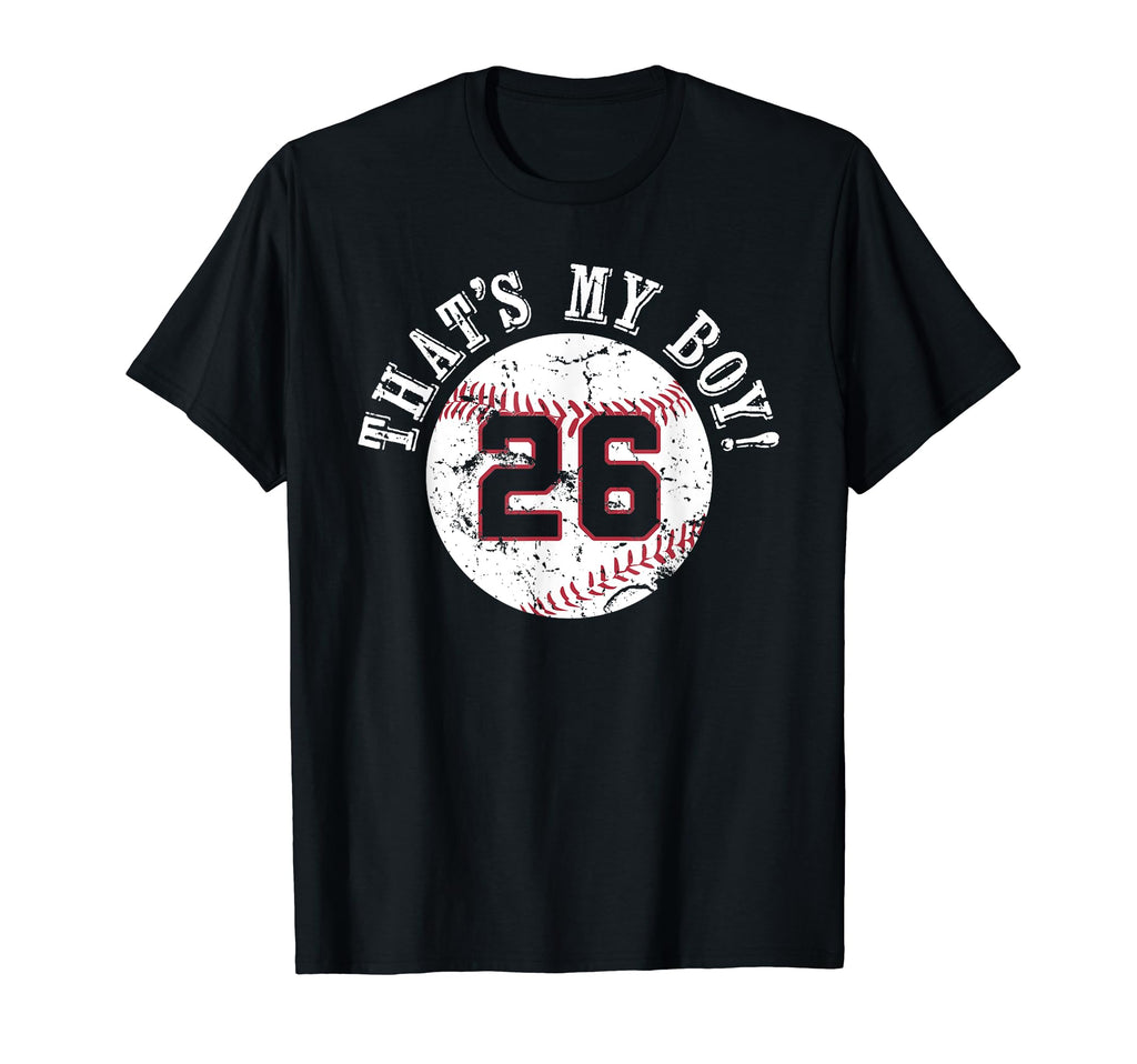 Unique Thats My 26 Baseball Player Mom Or T-Shirt - Novelty Apparel Unisex - T-Shirt, Sweatshirt, Hoodie