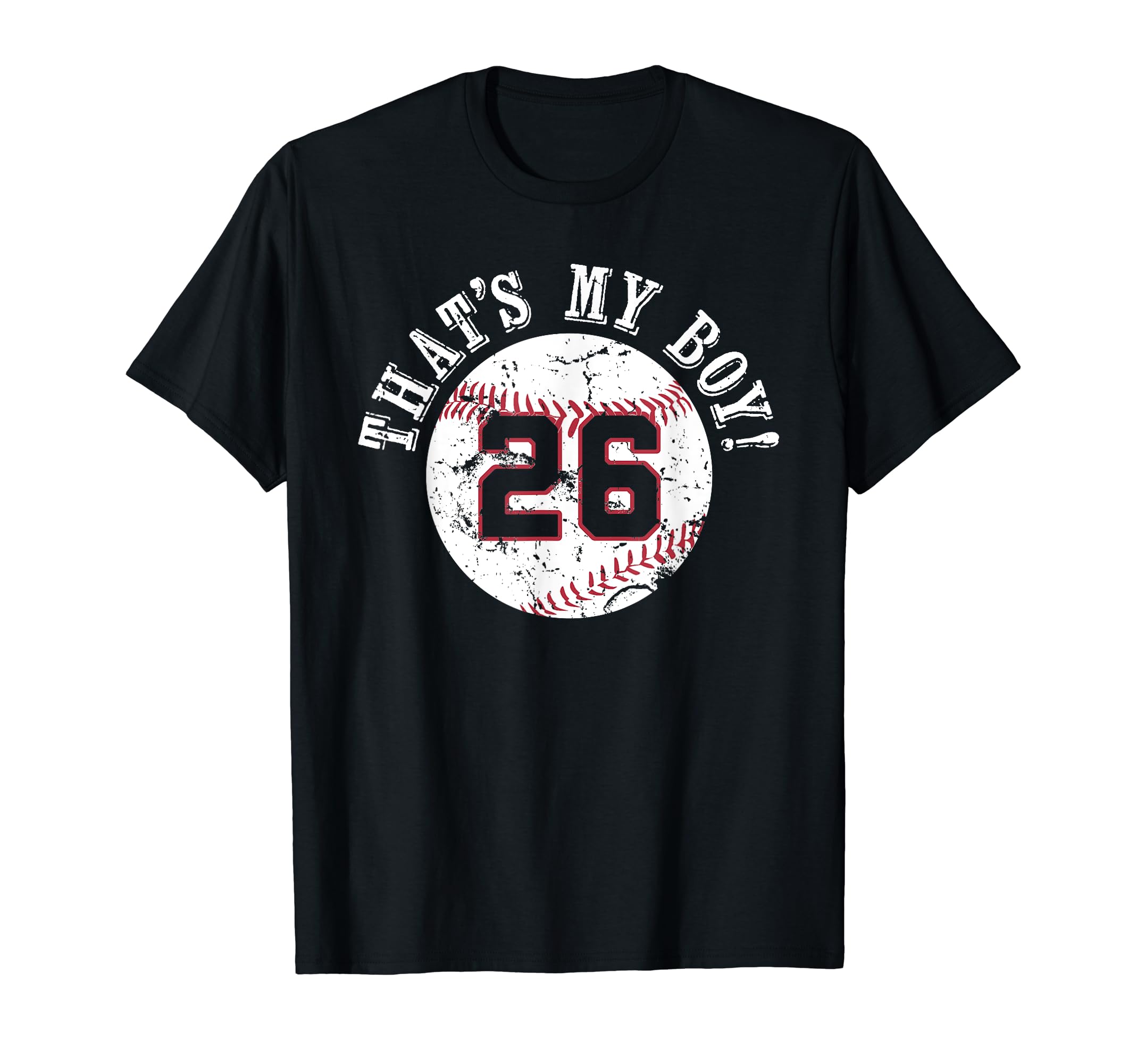 Unique Thats My 26 Baseball Player Mom Or T-Shirt - Novelty Apparel Unisex - T-Shirt, Sweatshirt, Hoodie