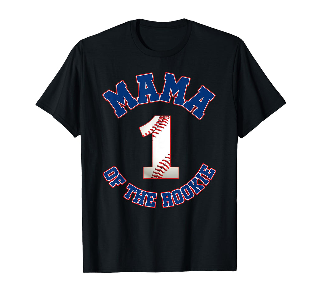 Mama Rookie 1St Birthday Baseball Family T-Shirt - Streetwear Style Unisex - T-Shirt, Sweatshirt, Hoodie