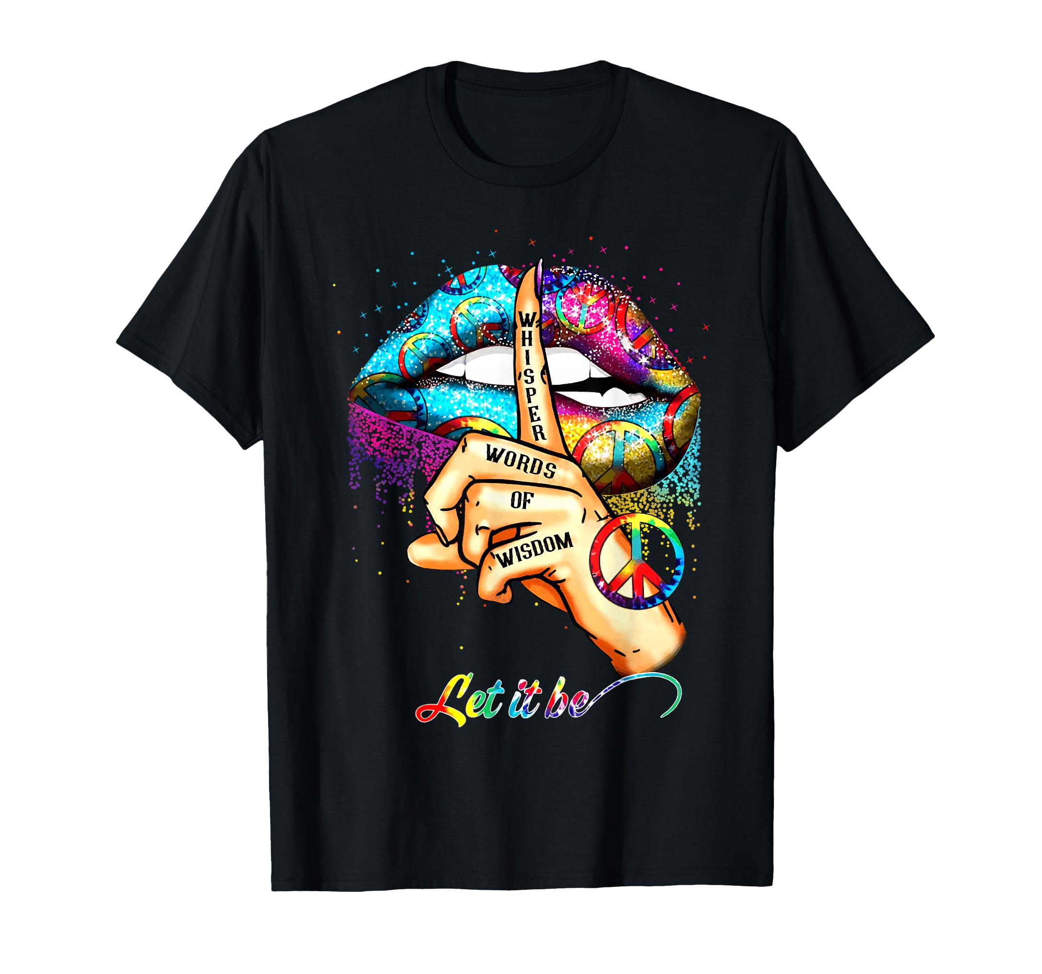 Whisper Words Wisdom Let Peace Signal T-Shirt - Minimalist Print Unisex - T-Shirt, Sweatshirt, Hoodie