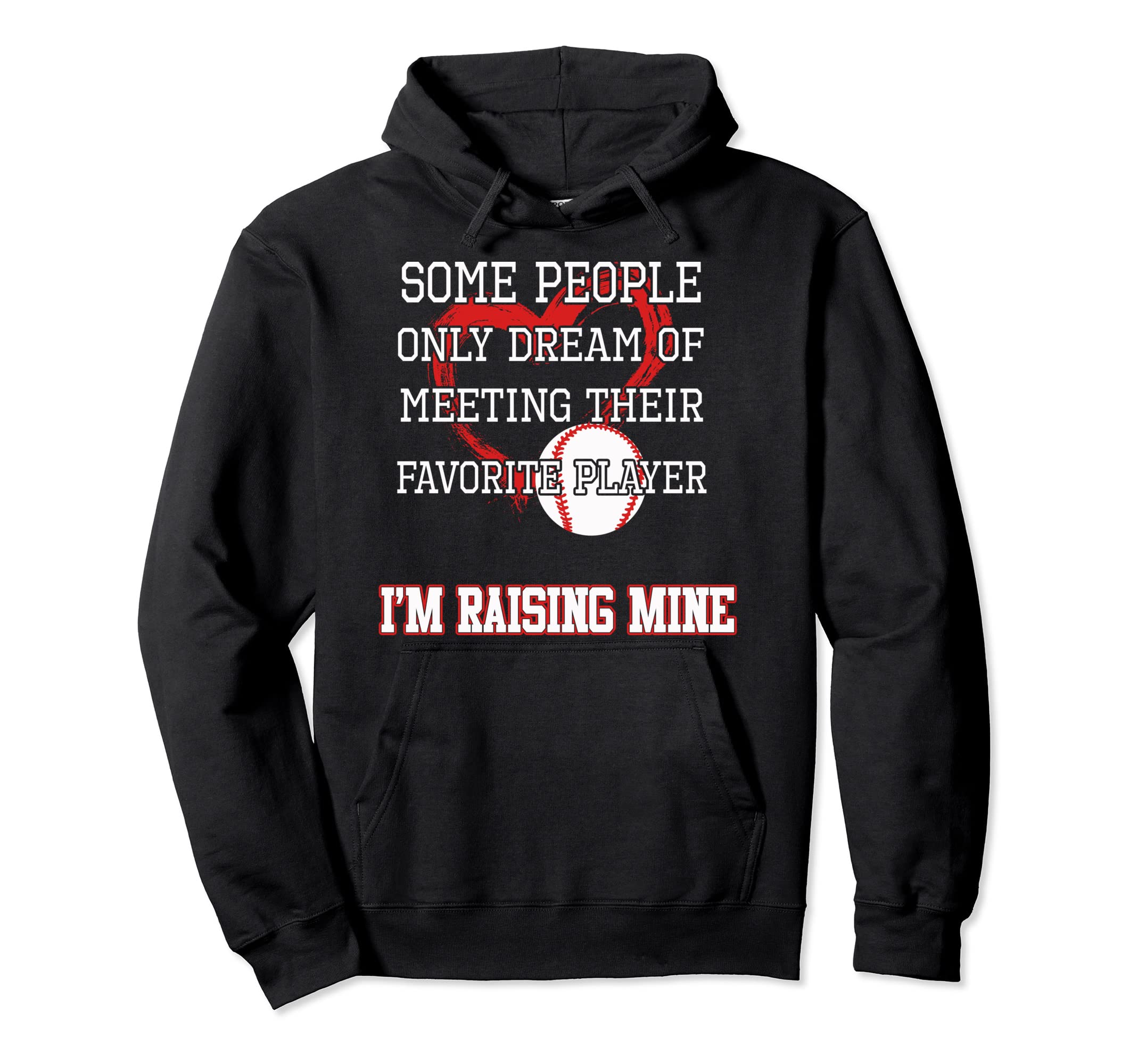Baseball Mom Raising Your Favorite Hoodie - Custom Art Print Men Women - T-Shirt, Sweatshirt, Hoodie