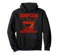 Soup Club Slurp Responsibly Diner Cozy Hoodie - Custom Art Print Unisex - T-Shirt, Sweatshirt, Hoodie