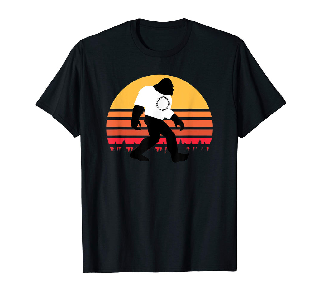 Bigfoot Will Save World Female Peace T-Shirt - Minimalist Print Men Women - T-Shirt, Sweatshirt, Hoodie