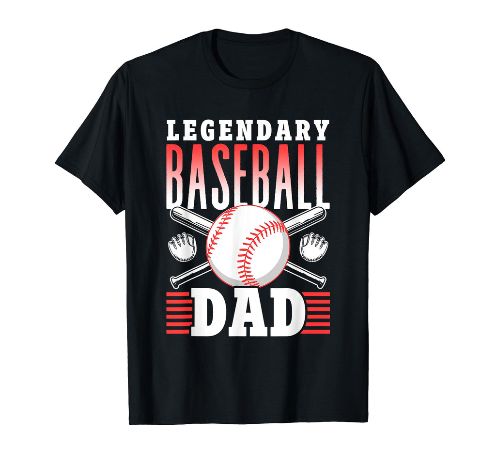 Legendary Baseball Dad Daddy Baseballer T-Shirt - Aesthetic Graphic Unisex - T-Shirt, Sweatshirt, Hoodie