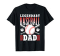 Legendary Baseball Dad Daddy Baseballer T-Shirt - Aesthetic Graphic Unisex - T-Shirt, Sweatshirt, Hoodie