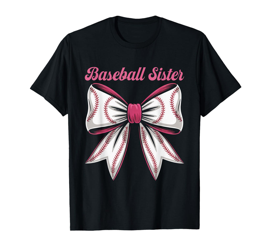 Baseball Sister Coquette Bow Biggest T-Shirt - Streetwear Style for Adults - T-Shirt, Sweatshirt, Hoodie