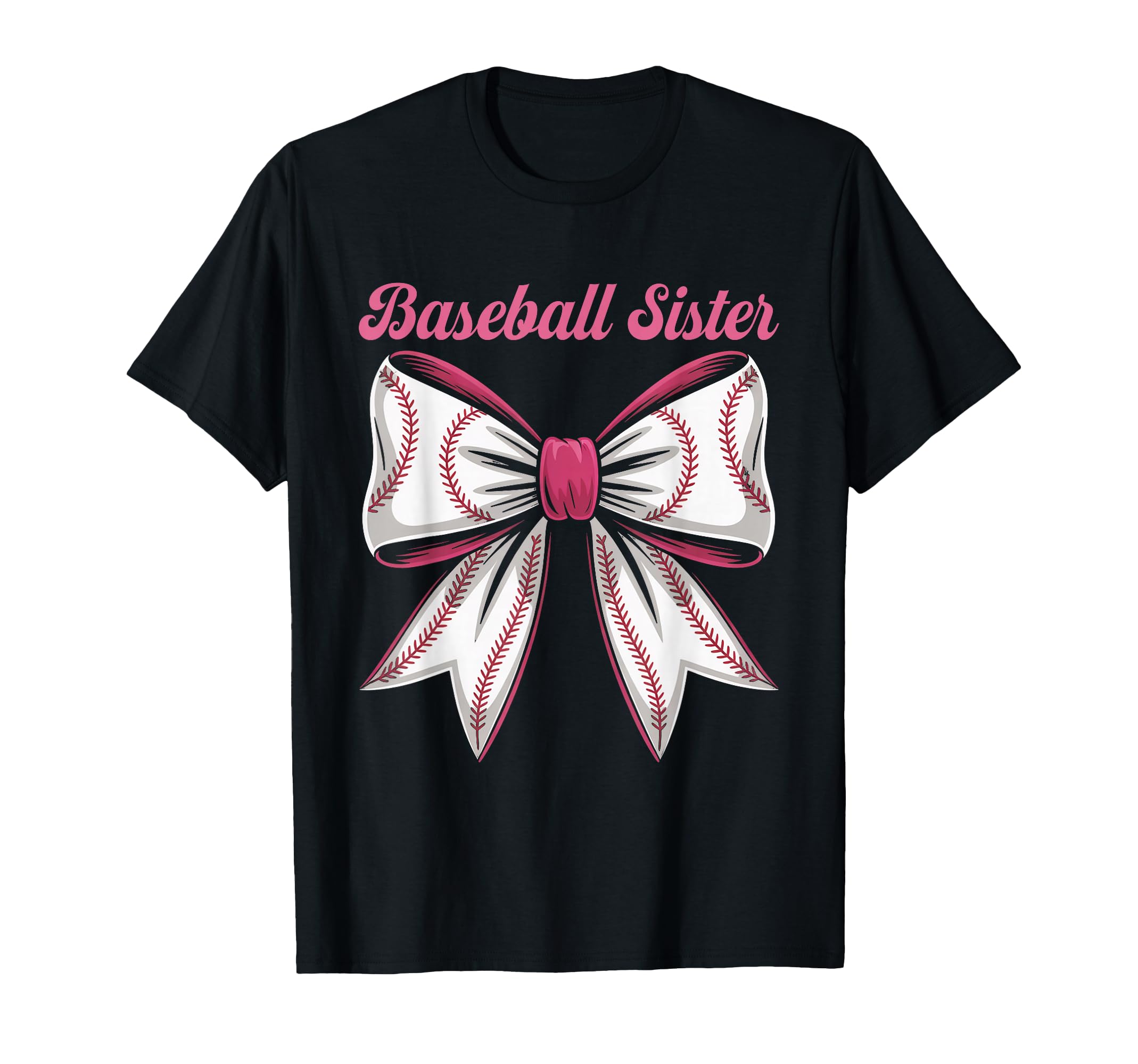 Baseball Sister Coquette Bow Biggest T-Shirt - Streetwear Style for Adults - T-Shirt, Sweatshirt, Hoodie