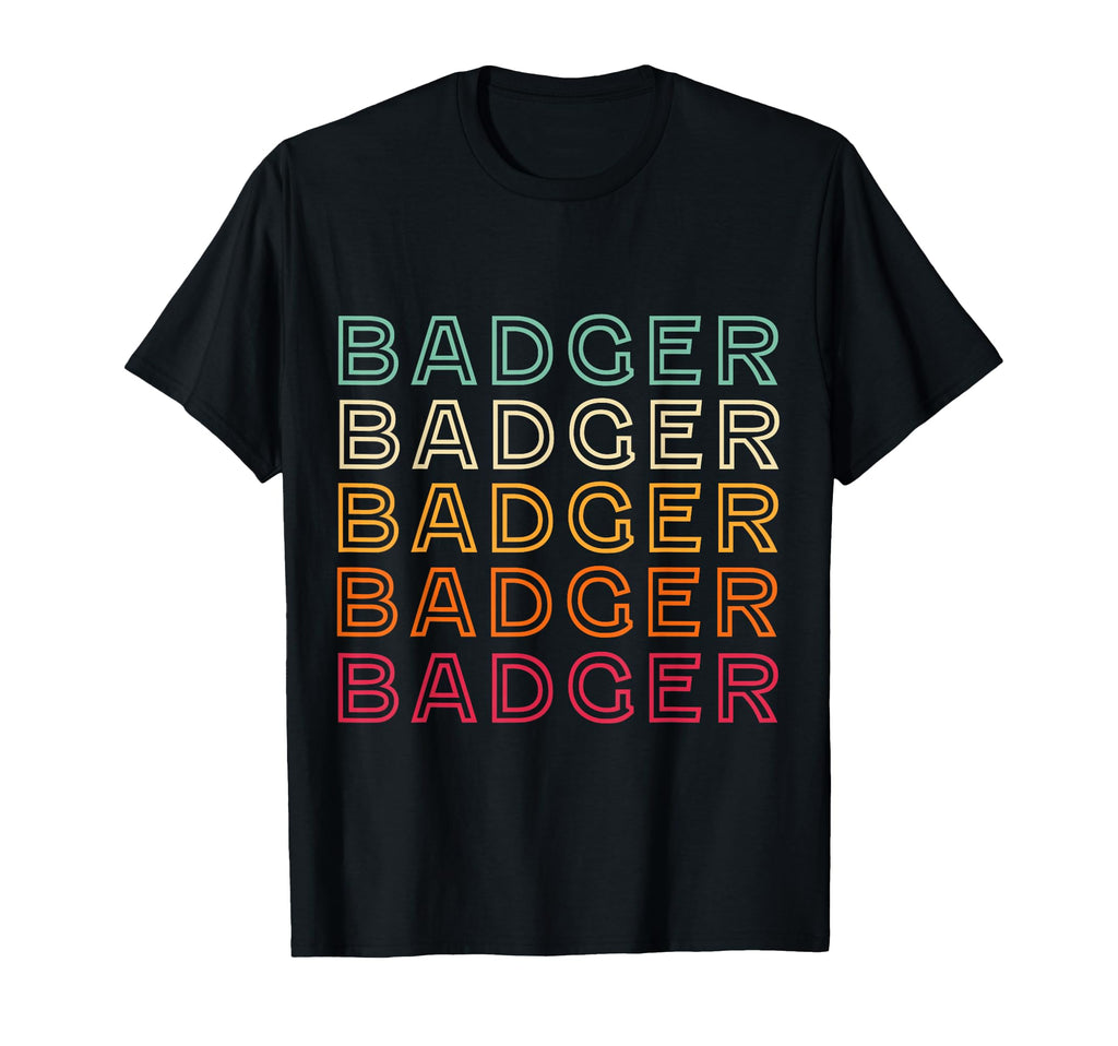 Badger Badger T-Shirt - Novelty Apparel Men Women - T-Shirt, Sweatshirt, Hoodie