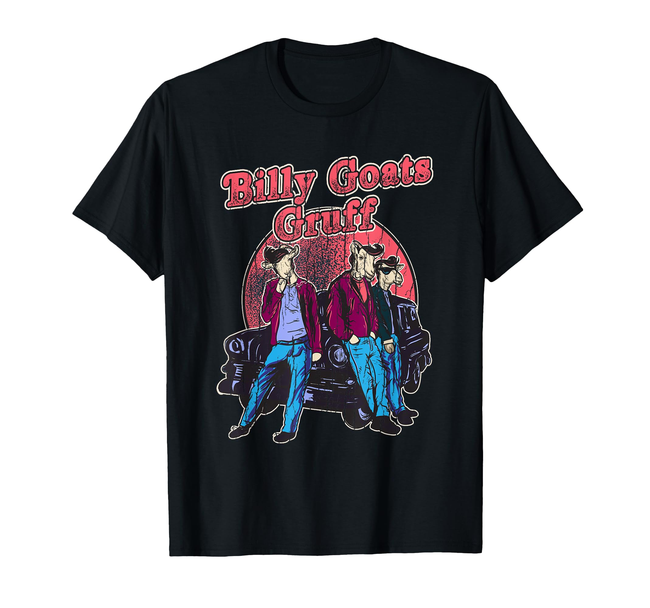 Billy Goats Gruff Unique Goat Lover T-Shirt - Unique Graphic Men Women - T-Shirt, Sweatshirt, Hoodie